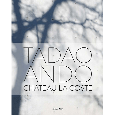Château La Coste's book / Tadao Ando